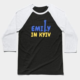 Emily in Kyiv Baseball T-Shirt